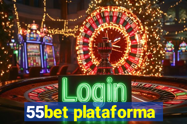 55bet plataforma